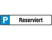 Parkplatzschild Alu B520xH110 mm Reserviert